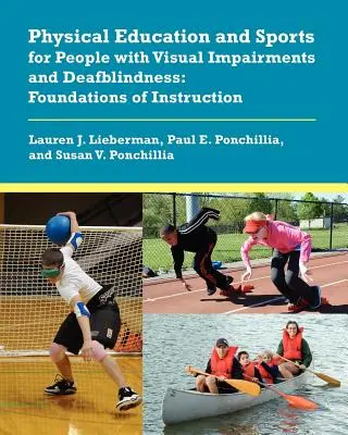 Educație fizică și sport pentru persoanele cu deficiențe de vedere și surdocecitate: Fundamente ale instruirii - Physical Education and Sports for People with Visual Impairments and Deafblindness: Foundations of Instruction