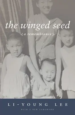 Sămânța înaripată: O amintire - The Winged Seed: A Remembrance