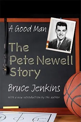 Un om bun: Povestea lui Pete Newell - A Good Man: The Pete Newell Story