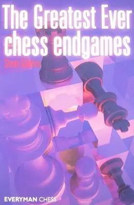 Cele mai bune partide finale de șah - The Greatest Ever Chess Endgames