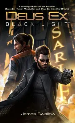 Deus Ex: Lumina neagră - Deus Ex: Black Light