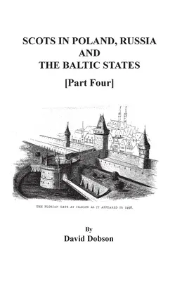 Scoțienii din Polonia, Rusia și statele baltice [Partea a patra] - Scots in Poland, Russia, and the Baltic States [Part Four]
