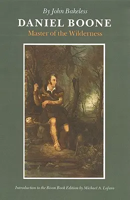 Daniel Boone: Stăpânul sălbăticiunilor - Daniel Boone: Master of the Wilderness