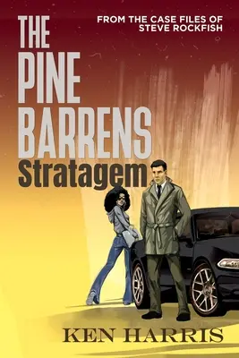 The Pine Barrens Stratagem: Din dosarele lui Steve Rockfish - The Pine Barrens Stratagem: From the Case Files of Steve Rockfish