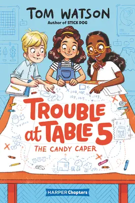 Probleme la masa 5: Capcana cu bomboane - Trouble at Table 5: The Candy Caper