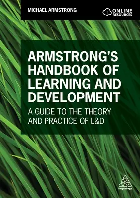 Manualul Armstrong de învățare și dezvoltare: A Guide to the Theory and Practice of L&d - Armstrong's Handbook of Learning and Development: A Guide to the Theory and Practice of L&d