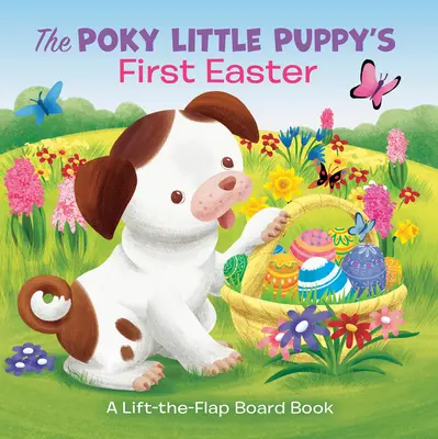 Primul Paște al cățelușului Poky: A Lift-The-Flap Board Book - The Poky Little Puppy's First Easter: A Lift-The-Flap Board Book