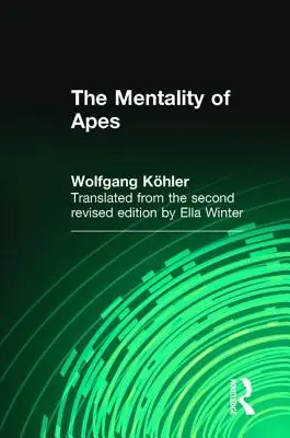 Mentalitatea maimuțelor (The Mentality of Apes) - The Mentality of Apes