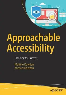 Accesibilitate abordabilă: Planificare pentru succes - Approachable Accessibility: Planning for Success