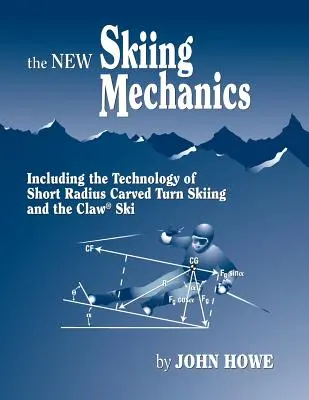 Noua mecanică a schiului - The New Skiing Mechanics