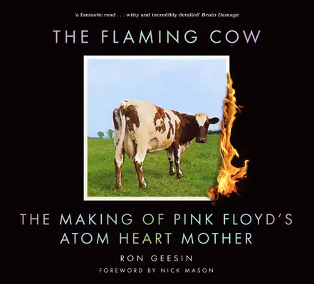 Vaca în flăcări - Realizarea piesei Atom Heart Mother a trupei Pink Floyd - Flaming Cow - The Making of Pink Floyd's Atom Heart Mother