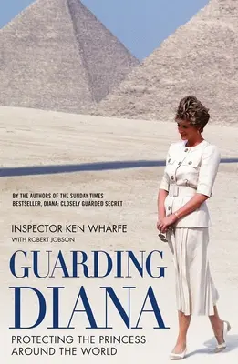 Guarding Diana: Protejarea prințesei în întreaga lume - Guarding Diana: Protecting the Princess Around the World