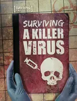 Supraviețuirea unui virus ucigaș - Surviving a Killer Virus