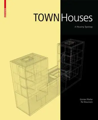 Case de oraș - o tipologie a locuințelor - Town Houses - A Housing Typology