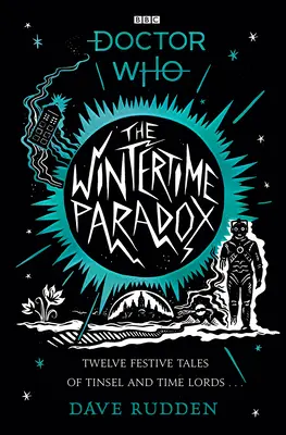 Wintertime Paradox - Povești festive din lumea lui Doctor Who - Wintertime Paradox - Festive Stories from the World of Doctor Who