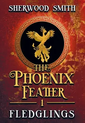 Pană de Phoenix: Pui de pasăre - The Phoenix Feather: Fledglings