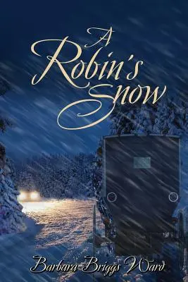Zăpada lui Robin - A Robin's Snow