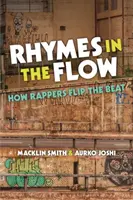 Rhymes in the Flow: Cum schimbă rapperii ritmul - Rhymes in the Flow: How Rappers Flip the Beat