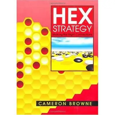 Strategia Hex: Realizarea conexiunilor corecte - Hex Strategy: Making the Right Connections
