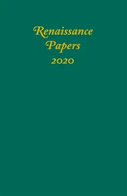 Documente renascentiste 2020 - Renaissance Papers 2020