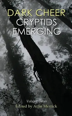 Dark Cheer: Cryptids Emerging - Volumul Silver - Dark Cheer: Cryptids Emerging - Volume Silver