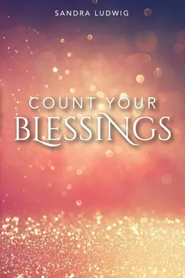 Numără-ți binecuvântările - Count Your Blessings