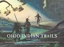 Trasee indiene din Ohio: Ediția a treia - Ohio Indian Trails: Third Edition