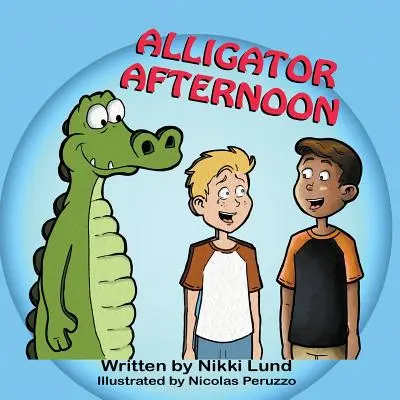 După-amiază de aligator - Alligator Afternoon