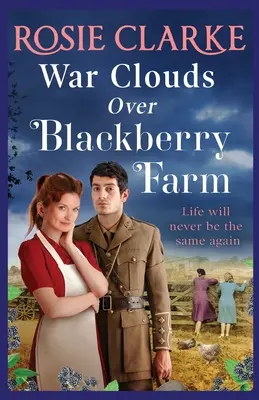Nori de război deasupra fermei Blackberry - War Clouds Over Blackberry Farm