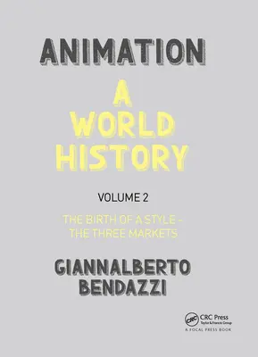 Animație: O istorie mondială: Volumul II: Nașterea unui stil - Cele trei piețe - Animation: A World History: Volume II: The Birth of a Style - The Three Markets