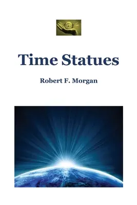 Statuile timpului - Time Statues
