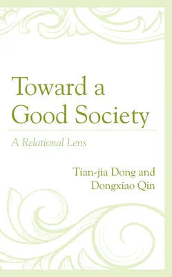 Către o societate bună: O perspectivă relațională - Toward a Good Society: A Relational Lens