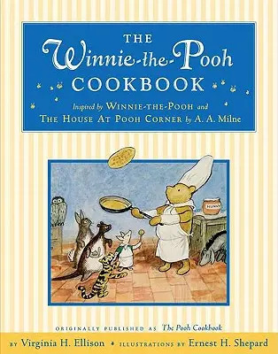 Cartea de bucate Winnie-The-Pooh - The Winnie-The-Pooh Cookbook