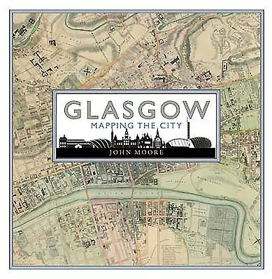 Glasgow: Cartografierea orașului - Glasgow: Mapping the City