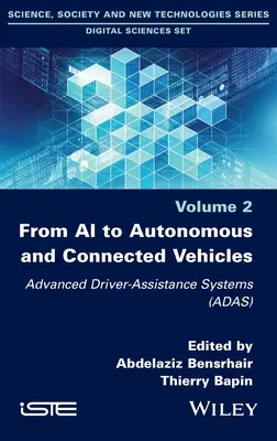 De la IA la vehicule autonome și conectate: Sisteme avansate de asistare a șoferului (Adas) - From AI to Autonomous and Connected Vehicles: Advanced Driver-Assistance Systems (Adas)