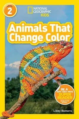 National Geographic Readers: Animale care își schimbă culoarea (L2) - National Geographic Readers: Animals That Change Color (L2)