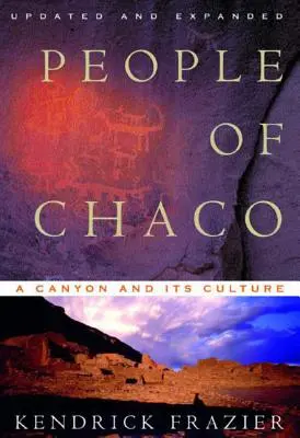 Oamenii din Chaco: Un canion și cultura sa (revizuită) - People of Chaco: A Canyon and Its Culture (Revised)