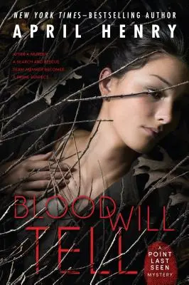 Sângele va spune: Un mister Point Last Seen - Blood Will Tell: A Point Last Seen Mystery