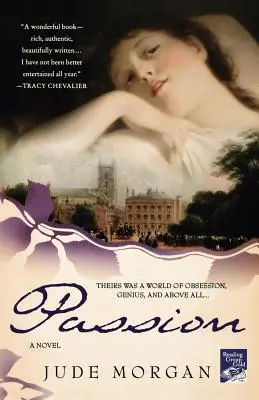 Pasiune: Un roman al poeților romantici - Passion: A Novel of the Romantic Poets