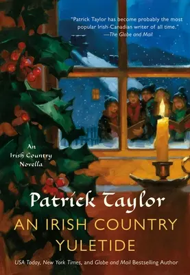 An Irish Country Yuletide: O nuvelă irlandeză de țară - An Irish Country Yuletide: An Irish Country Novella