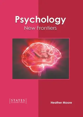 Psihologie: Noi frontiere - Psychology: New Frontiers