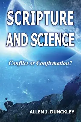 Scriptura și știința: Conflict sau confirmare? - Scripture and Science: Conflict or Confirmation?