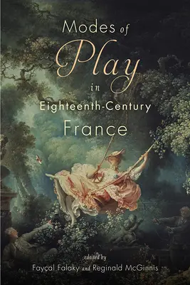 Modele de joc în Franța secolului al XVIII-lea - Modes of Play in Eighteenth-Century France