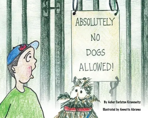 Câini absolut interziși - Absolutely No Dogs Allowed