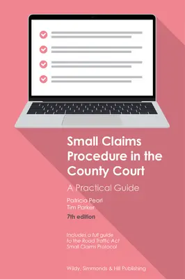 Procedura cererilor cu valoare redusă în instanța județeană: Un ghid practic - Small Claims Procedure in the County Court: A Practical Guide