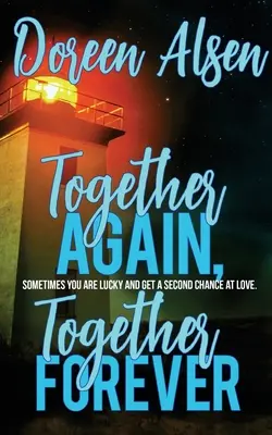 Împreună din nou, împreună pentru totdeauna - Together Again, Together Forever