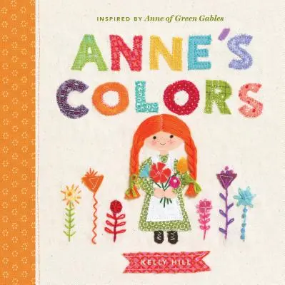 Culorile lui Anne: inspirat de Anne din Green Gables - Anne's Colors: Inspired by Anne of Green Gables