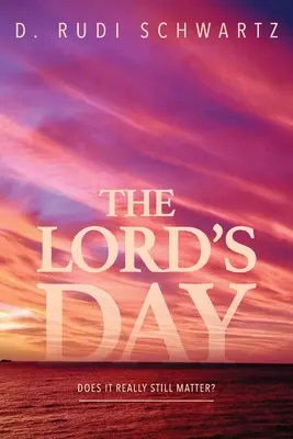 Ziua Domnului (The Lord's Day) - The Lord's Day