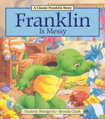 Franklin este dezordonat - Franklin Is Messy