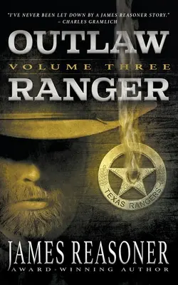 Outlaw Ranger, volumul trei: O serie Western Young Adult - Outlaw Ranger, Volume Three: A Western Young Adult Series